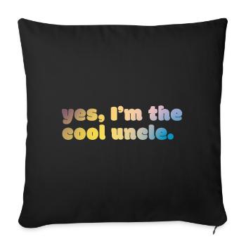 Cool Uncle Statement - Sofa pillowcase 17,3'' x 17,3'' (45 x 45 cm) - black - Front