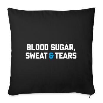 Diabetes Blood Sugar Sweat And Tears - Sofa pillowcase 17,3'' x 17,3'' (45 x 45 cm) - black - Front