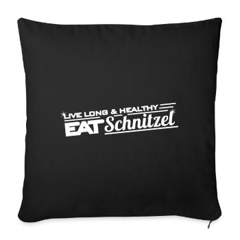 Live Long & Healthy – Eat Schnitzel Food-Design - Sofakissenbezug 45 x 45 cm - Schwarz - Vorne