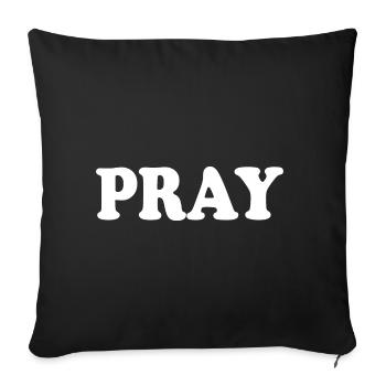 Pray - Sofa pillowcase 17,3'' x 17,3'' (45 x 45 cm) - black - Front