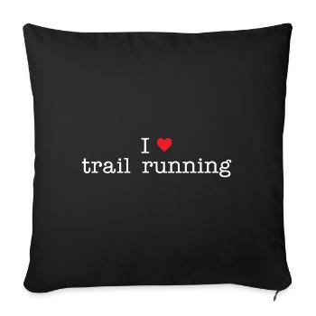 I Love Trail Running - Sofa pillowcase 17,3'' x 17,3'' (45 x 45 cm) - black - Front