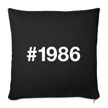 1986 Hashtag 40. Geburtstag 40 Jahre - Sofakissenbezug 45 x 45 cm - Schwarz - Vorne