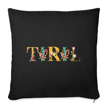 TIRIL Name Decorated with Flowers - Sofa pillowcase 17,3'' x 17,3'' (45 x 45 cm) - black - Front