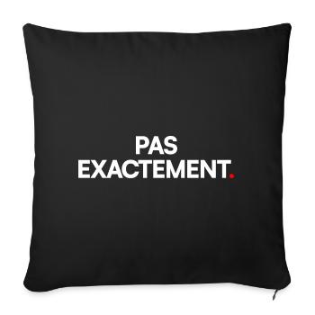 Pas exactement - Housse de coussin décorative 45 x 45 cm - noir - Devant