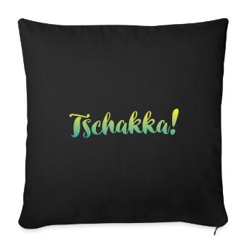 Tschakka! motivation - Sofa pillowcase 17,3'' x 17,3'' (45 x 45 cm) - black - Front
