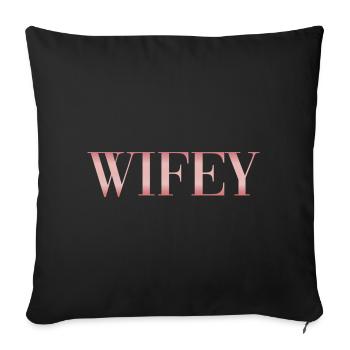 Wifey Shirt - Sofa pillowcase 17,3'' x 17,3'' (45 x 45 cm) - black - Front