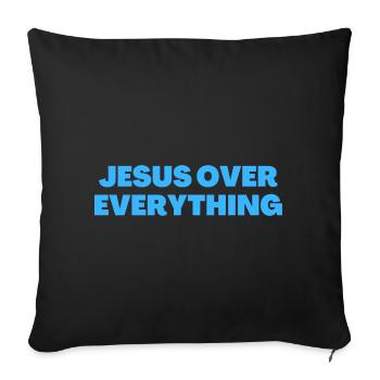 Jesus Over Everything - Christian Quotes - Sofa pillowcase 17,3'' x 17,3'' (45 x 45 cm) - black - Front