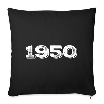 Geburtstagsgeschenk 1950 - 1950 - Sofakissenbezug 45 x 45 cm - Schwarz - Vorne