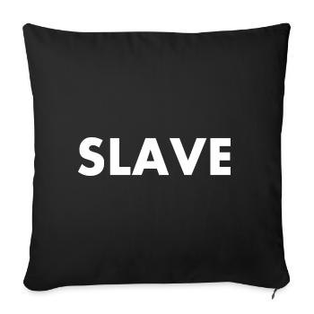 Slave - Housse de coussin décorative 45 x 45 cm - noir - Devant