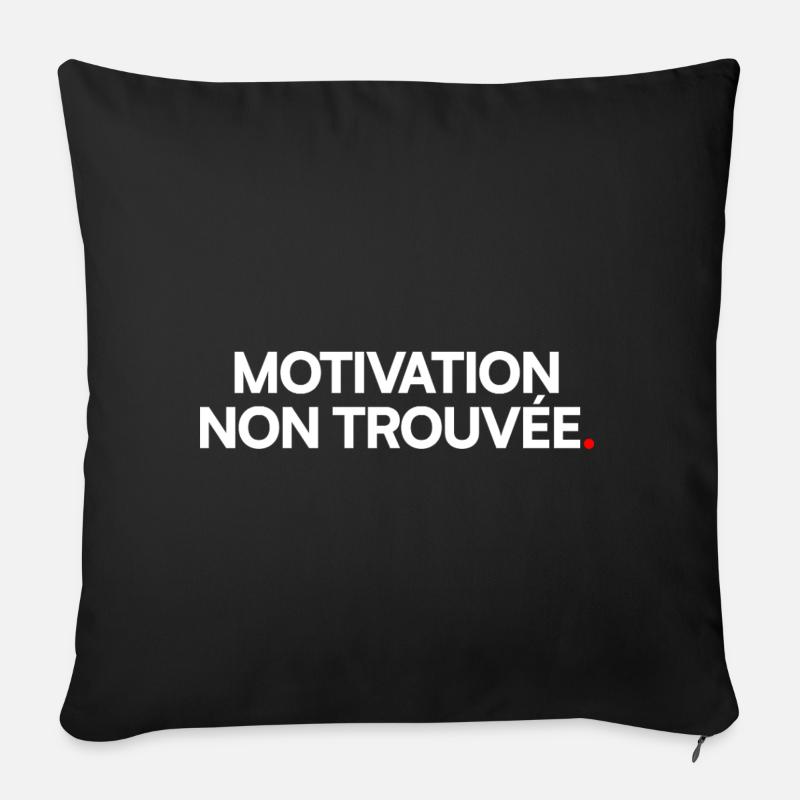 Motivation non trouvée - Housse de coussin décorative 45 x 45 cm - noir