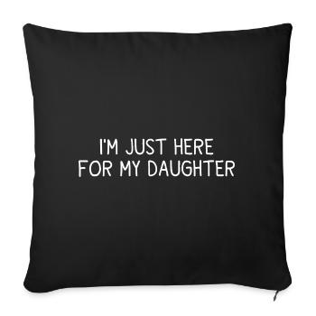 Humor Parents Daughter Funny Family Gift - Sofa pillowcase 17,3'' x 17,3'' (45 x 45 cm) - black - Front