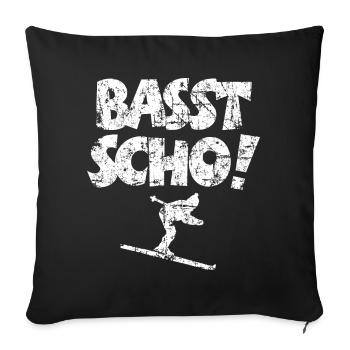 Basst Scho! Après-Ski Wintersport Skifahrer - Sofakissenbezug 45 x 45 cm - Schwarz - Vorne