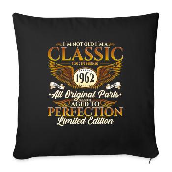 Klassiker Oktober 1962 60. Geburtstag Geschenk - Sofakissenbezug 45 x 45 cm - Schwarz - Vorne
