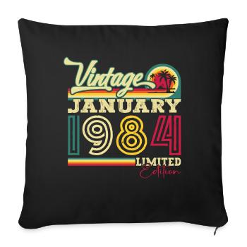 Born 1984 January 39th birthday Gift man - Sofa pillowcase 17,3'' x 17,3'' (45 x 45 cm) - black - Front