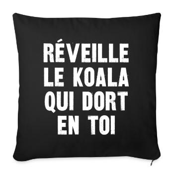 réveille le koala qui dort en toi - Housse de coussin décorative 45 x 45 cm - noir - Devant