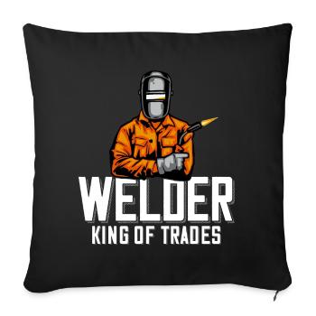 Welder saying for proud metal workers and - Sofa pillowcase 17,3'' x 17,3'' (45 x 45 cm) - black - Front
