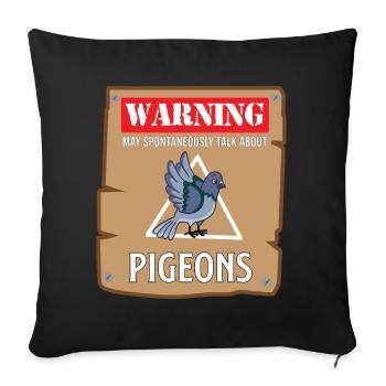 Pigeon Talk Warning Design for Pigeon Lovers - Sofa pillowcase 17,3'' x 17,3'' (45 x 45 cm) - black - Front