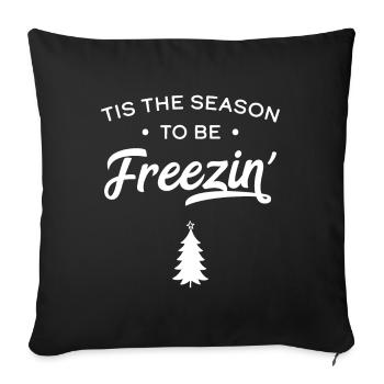 Tis the season to be freezin - Sofa pillowcase 17,3'' x 17,3'' (45 x 45 cm) - black - Front