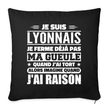 Humour Lyonnais je ne ferme pas ma gueule - Housse de coussin décorative 45 x 45 cm - noir - Devant
