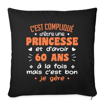 Woman Princess Birthday 60 Years - Sofa pillowcase 17,3'' x 17,3'' (45 x 45 cm) - black - Front
