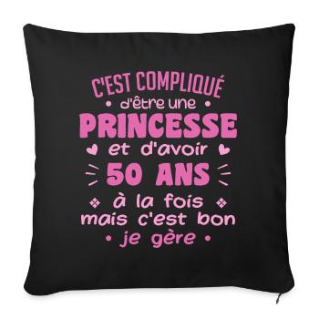 Woman Princess Birthday 50 Years - Sofa pillowcase 17,3'' x 17,3'' (45 x 45 cm) - black - Front