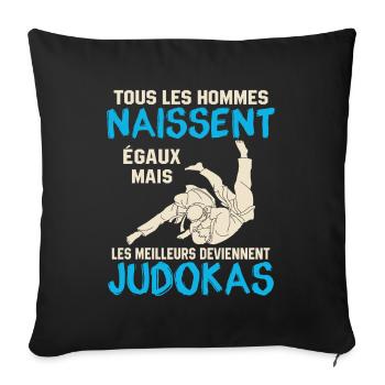 the best become judokas judo gift - Sofa pillowcase 17,3'' x 17,3'' (45 x 45 cm) - black - Front