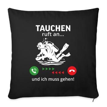 Diving is calling… and I have to go - Sofa pillowcase 17,3'' x 17,3'' (45 x 45 cm) - black - Front