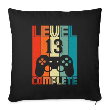 13th Birthday Gamer – 13 Years Level 13 Complete - Sofa pillowcase 17,3'' x 17,3'' (45 x 45 cm) - black - Front