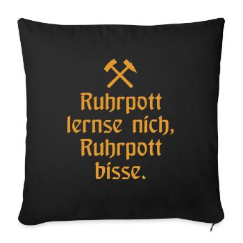 Ruhrpott lernse nich, Ruhrpott bisse. - Zollverein - Housse de coussin décorative 45 x 45 cm - noir - Devant