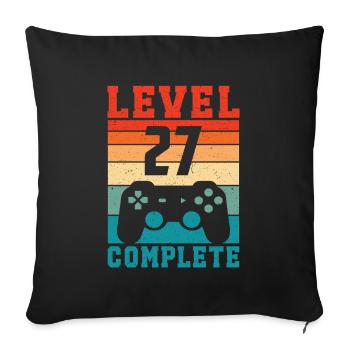 27. Geburtstag Level 27 Complete 27 Jahre Gamer - Sofakissenbezug 45 x 45 cm - Schwarz - Vorne