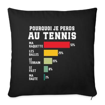 Tennis Why I Lose at Tennis - Sofa pillowcase 17,3'' x 17,3'' (45 x 45 cm) - black - Front
