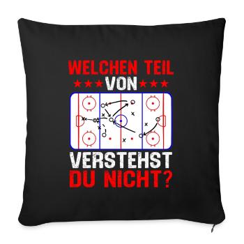 welchen teil von verstehst du nicht eishockey  - Sofa pillowcase 17,3'' x 17,3'' (45 x 45 cm) - black - Front