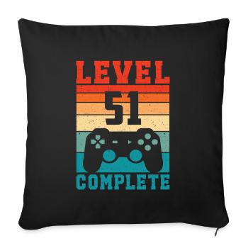 51. Geburtstag Level 51 Complete 51 Jahre Gamer - Sofakissenbezug 45 x 45 cm - Schwarz - Vorne