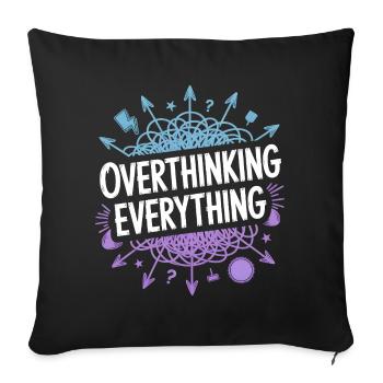 Overthinking Everything ADHS Chaos - Sofakissenbezug 45 x 45 cm - Schwarz - Vorne