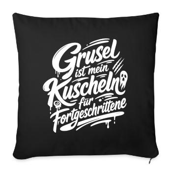 Grusel ist mein Kuschel Fortgeschrittene - Sofakissenbezug 45 x 45 cm - Schwarz - Vorne