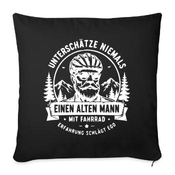 Unterschätze niemals alten Mann mit Fahrrad - Sofakissenbezug 45 x 45 cm - Schwarz - Vorne