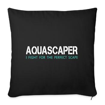 Aquascaping - Aquascaper - Aquarium - Gift - Sofa pillowcase 17,3'' x 17,3'' (45 x 45 cm) - black - Front