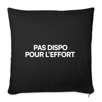 Pas dispo pour l’effort. Humour minimaliste drôle - Housse de coussin décorative 45 x 45 cm - noir - Devant
