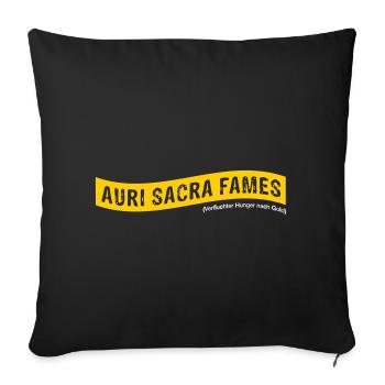Auri sacra fames (Latin) >Vectorgraphic - Sofa pillowcase 17,3'' x 17,3'' (45 x 45 cm) - black - Front