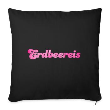 Erdbeereis Eis Fan Sommer Erdbeeren Erdbeer süß - Sofakissenbezug 45 x 45 cm - Schwarz - Vorne