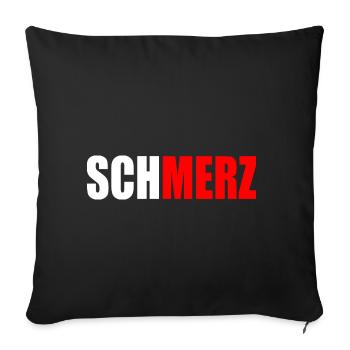 Schmerz merz - Sofakissenbezug 45 x 45 cm - Schwarz - Vorne