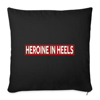 HEROINE IN HEELS - Sofa pillowcase 17,3'' x 17,3'' (45 x 45 cm) - black - Front