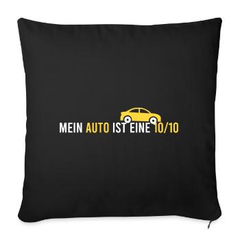 Mein Auto ist eine 10/10 - Sofakissenbezug 45 x 45 cm - Schwarz - Vorne