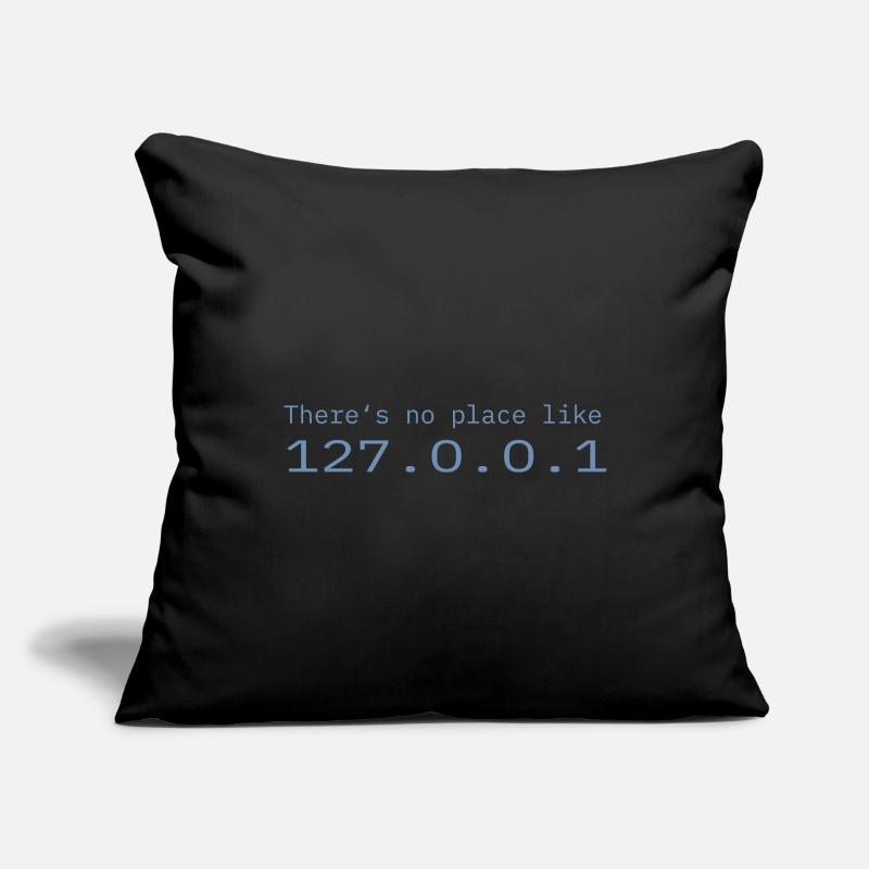 Programmer Nerd IT No place like Localhost Sofa pillowcase 17,3'' x 17,3'' (45 x 45 cm)