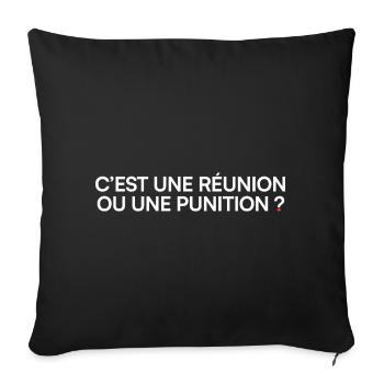 C’est une réunion ou une punition humour - Housse de coussin décorative 45 x 45 cm - noir - Devant