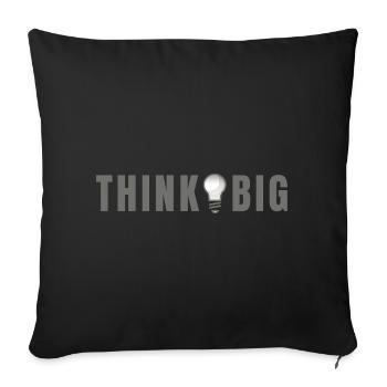 Think big - Glühbirne Motiv & Schriftzug - Sofakissenbezug 45 x 45 cm - Schwarz - Vorne