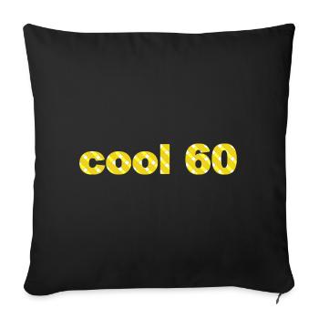 Jahre alt, cool 60 - Sofakissenbezug 45 x 45 cm - Schwarz - Vorne