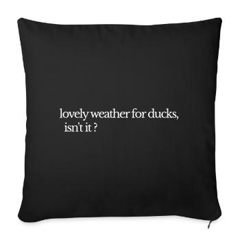 Lovely Weather for Ducks: British Rain Edition - Sofa pillowcase 17,3'' x 17,3'' (45 x 45 cm) - black - Front