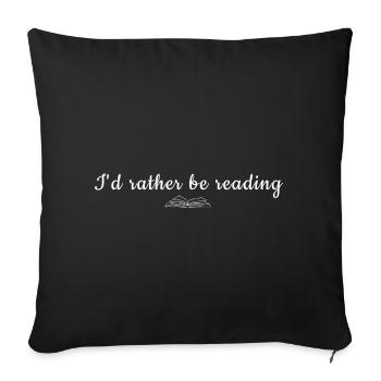 I'd Rather Be Reading Quote Tee - Sofakissenbezug 45 x 45 cm - Schwarz - Vorne