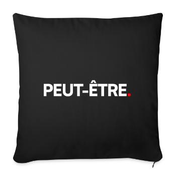 MAYBE | Minimalist humor expression - Sofa pillowcase 17,3'' x 17,3'' (45 x 45 cm) - black - Front
